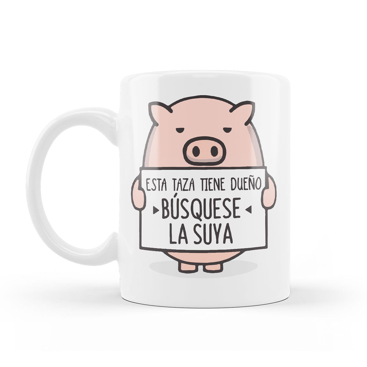 TAZA CERDITO NO TOQUEN MI TAZA